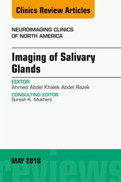 Imaging of Salivary Glands, An Issue of Neuroimaging Clinics of North America (eBook, ePUB) - Razek, Ahmed Abdel Khalek Abdel