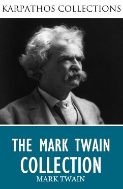 The Mark Twain Collection (eBook, ePUB) - Twain, Mark