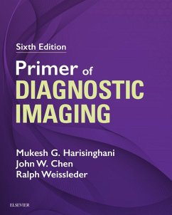 Primer of Diagnostic Imaging E-Book (eBook, ePUB) - Harisinghani, Mukesh G.; Chen, John W.; Weissleder, Ralph