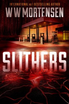 Slithers (eBook, ePUB) - Mortensen, Ww