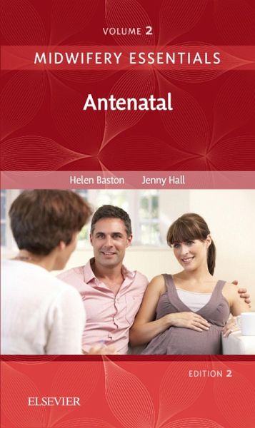 Midwifery Essentials: Antenatal E-Book (eBook, PDF) Midwifery Essentials: Antenatal E-Book (eBook, PDF)