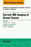 Current MR Imaging of Breast Cancer, An Issue of Magnetic Resonance Imaging Clinics of North America (eBook, ePUB)
