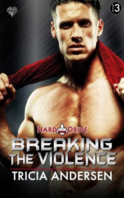 Breaking the Violence (eBook, ePUB) - Andersen, Tricia