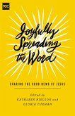 Joyfully Spreading the Word (eBook, ePUB)