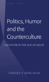 Politics, Humor and the Counterculture (eBook, PDF)