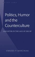 Politics, Humor and the Counterculture (eBook, PDF) - Marciniak, Vwadek P.