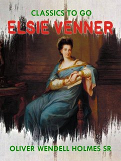 Elsie Venner (eBook, ePUB) - Oliver Wendell Holmes Sr.