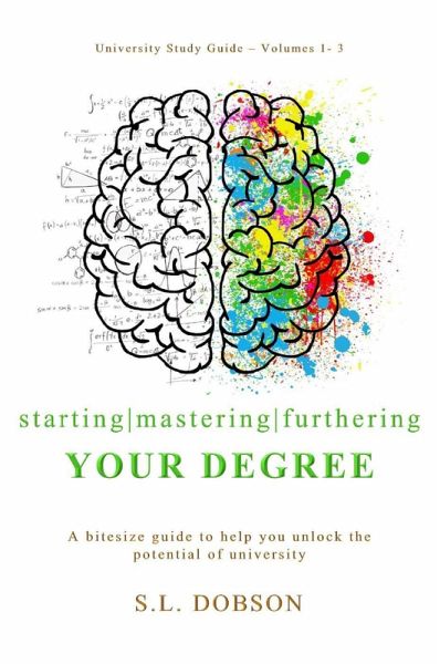 The Complete University Study Guide - Starting   Mastering   Furthering Your Degree (eBook, ePUB)