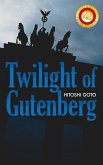 Twilight of Gutenberg (eBook, ePUB)