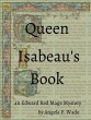 Queen Isabeau's Book (Edward Red Mage,... - Bild 1