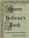 Queen Isabeau's Book (Edward Red Mage, #2) (eBook, ePUB)