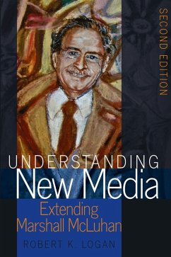 Understanding New Media (eBook, ePUB) - Logan, Robert K.