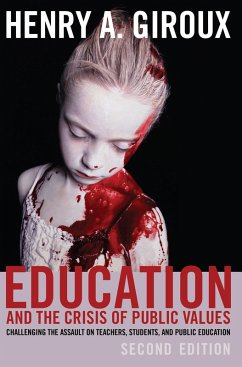 Education and the Crisis of Public Values (eBook, ePUB) - Giroux, Henry A.