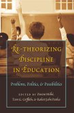 Re-Theorizing Discipline in Education (eBook, PDF)