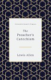 The Preacher's Catechism (eBook, ePUB)