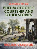 Phelim Otoole's Courtship and Other Stories (eBook, ePUB)