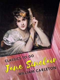 Jane Sinclair; Or, The Fawn Of Springvale (eBook, ePUB) - Carleton, William
