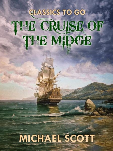 The Cruise of the Midge (Vol. I-II) (eBook, ePUB)