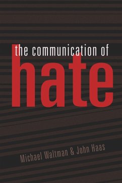 The Communication of Hate (eBook, PDF) - Waltman, Michael; Haas, John