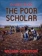 The Poor Scholar (eBook, ePUB) - Bild 1