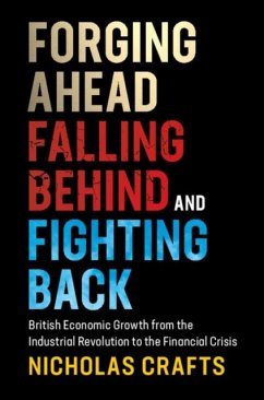 Forging Ahead, Falling Behind and Fighting Back (eBook, PDF) - Crafts, Nicholas
