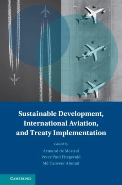 Sustainable Development, International Aviation, and Treaty Implementation (eBook, PDF)