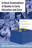Critical Examinations of Quality in Early Education and Care (eBook, ePUB)
