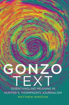 Gonzo Text (eBook, PDF) - Winston, Matthew