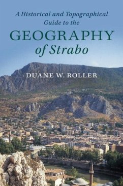Historical and Topographical Guide to the Geography of Strabo (eBook, PDF) - Roller, Duane W.