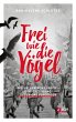 Frei wie die Vögel (eBook, ePUB) - Bild 1
