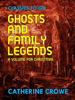 Cover Ghosts and Family Legends: A Volume for Christmas (eBook, ePUB)