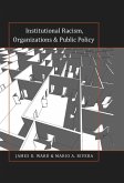 Institutional Racism, Organizations & Public Policy (eBook, PDF)