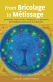 From Bricolage to Métissage (eBook, ePUB)