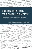 (Re)narrating Teacher Identity (eBook, ePUB)