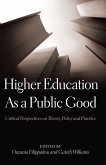 Higher Education As a Public Good (eBook, ePUB)
