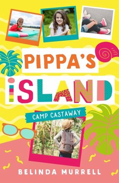 Pippa's Island 4: Camp Castaway (eBook, ePUB) - Murrell, Belinda