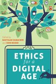 Ethics for a Digital Age (eBook, ePUB)