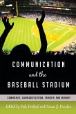 Communication and the Baseball Stadium (eBook, ePUB)