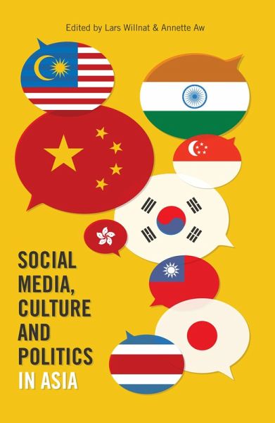 Social Media, Culture and Politics in Asia (eBook, ePUB) Social Media, Culture and Politics in Asia (eBook, ePUB)