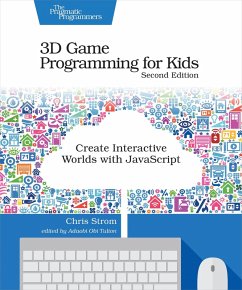 3D Game Programming for Kids (eBook, ePUB) - Strom, Chris