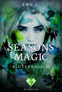 Blütenrausch / Seasons of Magic Bd.1 (eBook, ePUB) - A., Ewa