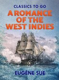 A Romance of the West Indies (eBook, ePUB)