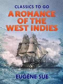 Cover A Romance of the West Indies (eBook, ePUB)