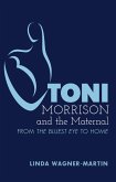 Toni Morrison and the Maternal (eBook, ePUB)