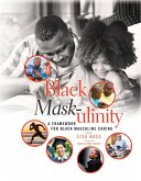 Black Mask-ulinity (eBook, ePUB)