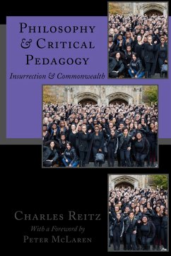 Philosophy and Critical Pedagogy (eBook, ePUB) - Reitz, Charles