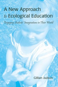 A New Approach to Ecological Education (eBook, PDF) - Judson, Gillian