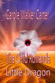 The Child Rowanda, Little Dragon (The Child Rowanda Series, #1) (eBook, ePUB)