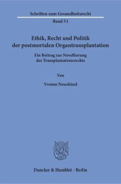 Cover Ethik, Recht und Politik der postmortalen Organtransplantation.