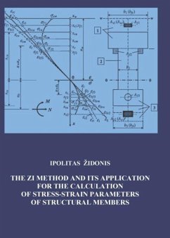 The ZI Method and its Application for Calculating of Stress-Strain Parameters of Structural Members - Zidonis, Ipolitas